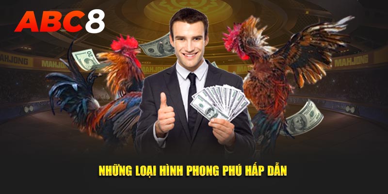 Những loại hình vô cùng phong phú hấp dẫn